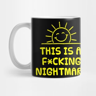 This is a Nightmare Mug